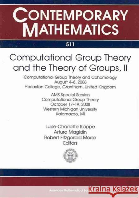 Computational Group Theory and the Theory of Groups, Volume II  9780821848050 American Mathematical Society - książka