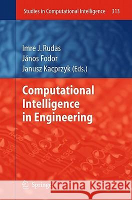 Computational Intelligence and Informatics: Principles and Practice Rudas, Imre J. 9783642152191 Not Avail - książka