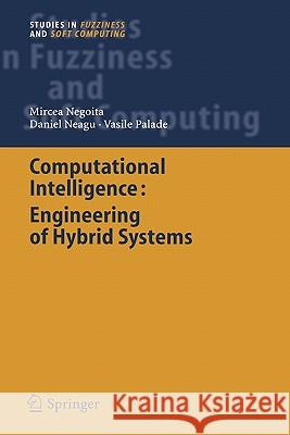 Computational Intelligence: Engineering of Hybrid Systems Negoita, Mircea Gh 9783540232193 Springer - książka