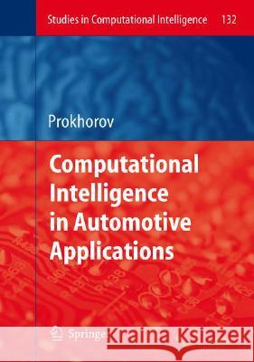 Computational Intelligence in Automotive Applications Danil Prokhorov 9783540792567 Springer-Verlag Berlin and Heidelberg GmbH &  - książka