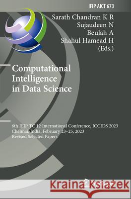 Computational Intelligence in Data Science  9783031384103 Springer Nature Switzerland - książka