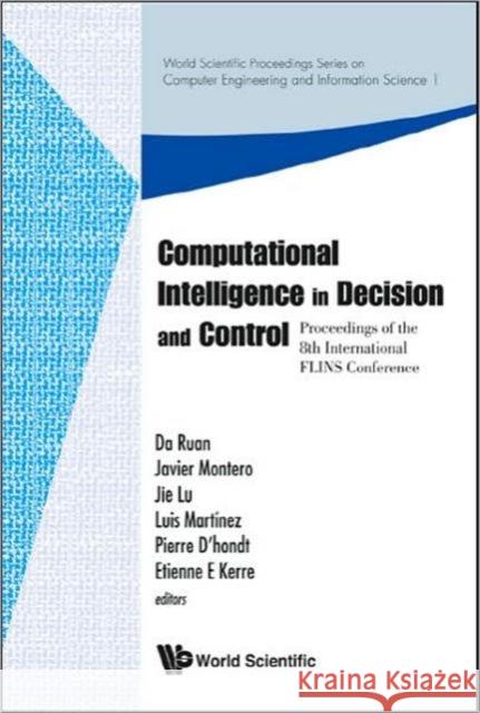 computational intelligence in decision and control - proceedings of the 8th international flins conference  Ruan, Da 9789812799463 World Scientific Publishing Company - książka