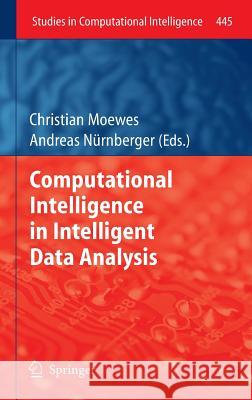 Computational Intelligence in Intelligent Data Analysis Christian Moewes Andreas N 9783642323775 Springer - książka