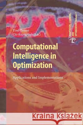 Computational Intelligence in Optimization: Applications and Implementations Yoel Tenne, Chi-Keong Goh 9783642263613 Springer-Verlag Berlin and Heidelberg GmbH &  - książka