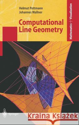 Computational Line Geometry Helmut Pottmann, Johannes Wallner 9783540420583 Springer-Verlag Berlin and Heidelberg GmbH &  - książka