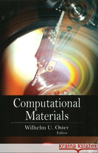 Computational Materials Wilhelm U Oster 9781604568967 Nova Science Publishers Inc - książka