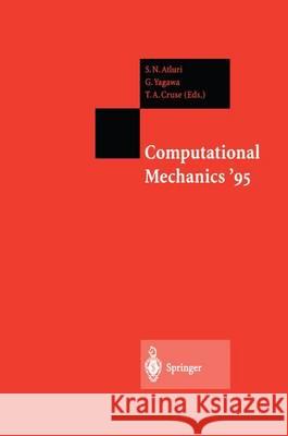 Computational Mechanics '95: Volume 1 and Volume 2 Theory and Applications Atluri, S. N. 9783642796562 Springer - książka