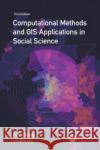 Computational Methods and GIS Applications in Social Science - Textbook and Lab Manual Lingbo Liu 9781032285184 Taylor & Francis Ltd
