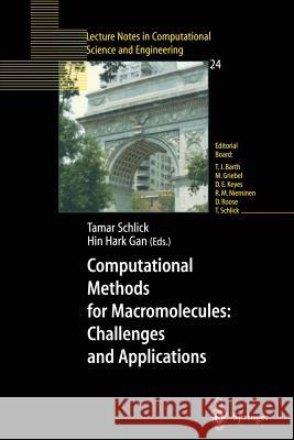 Computational Methods for Macromolecules: Challenges and Applications: Proceedings of the 3rd International Workshop on Algorithms for Macromolecular Schlick, Tamar 9783540437567 Springer Berlin Heidelberg - książka