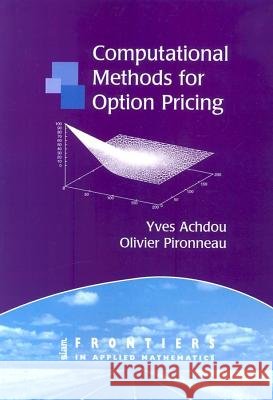Computational Methods for Option Pricing Olivier Pironneau Yves Achdou 9780898715736 SOCIETY FOR INDUSTRIAL & APPLIED MATHEMATICS, - książka