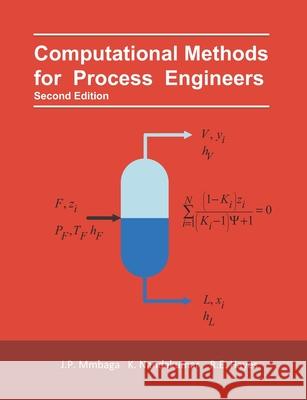 Computational Methods for Process Engineers Kumar Nandakumar Robert Hayes Joseph Mmbaga 9781989024065 Na - książka