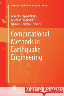 Computational Methods in Earthquake Engineering Manolis Papadrakakis, Michalis Fragiadakis, Nikos D. Lagaros 9789400734654 Springer - książka