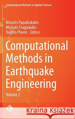 Computational Methods in Earthquake Engineering: Volume 2 Papadrakakis, Manolis 9789400765726 Springer - książka