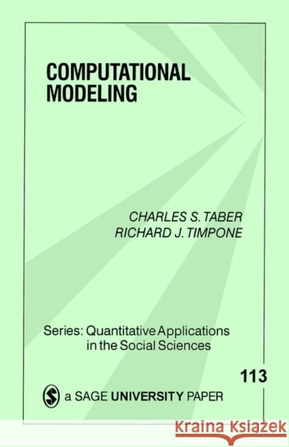 Computational Modeling Charles S. Taber Richard J. Timpone Richard J. Timpone 9780803972704 Sage Publications - książka
