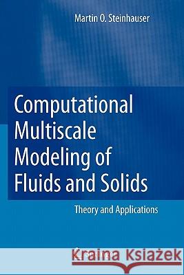 Computational Multiscale Modeling of Fluids and Solids: Theory and Applications Steinhauser, Martin Oliver 9783642094408 Springer - książka