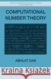 Computational Number Theory Abhijit Das 9781439866153 CRC Press