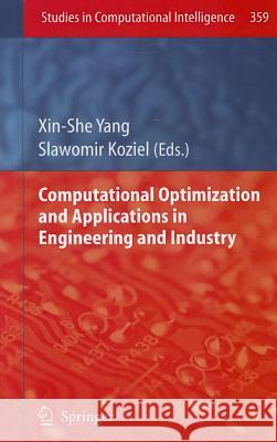 Computational Optimization and Applications in Engineering and Industry Xin-She Yang Slawomir Koziel 9783642209857 Not Avail - książka