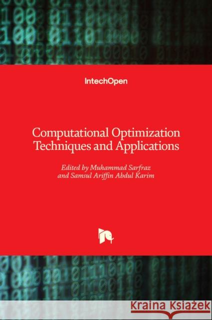 Computational Optimization Techniques and Applications Muhammad Sarfraz Samsul Ariffin Abdu 9781839687655 Intechopen - książka