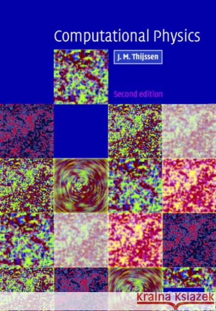 Computational Physics J.M. Thijssen 9780521833462 CAMBRIDGE UNIVERSITY PRESS - książka