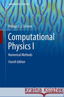 Computational Physics I: Numerical Methods Philipp O. J. Scherer 9783032078551 Springer - książka