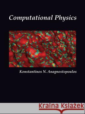 Computational Physics, Vol II Konstantinos Anagnostopoulos 9781312464889 Lulu.com - książka