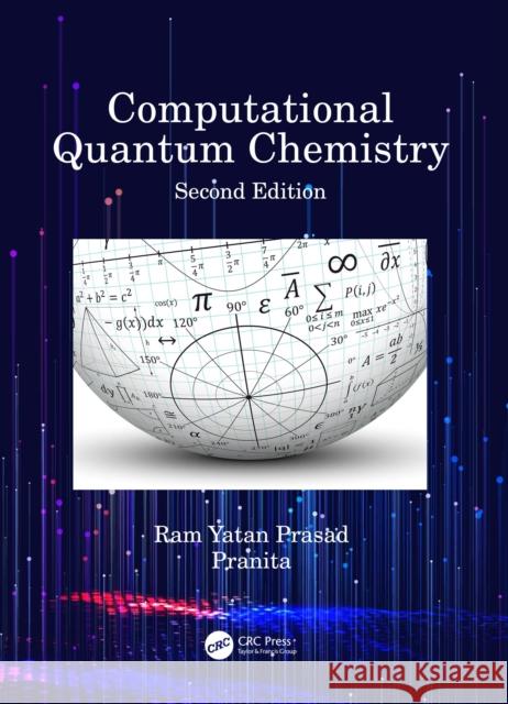 Computational Quantum Chemistry Ram Yatan Prasad Pranita 9780367679705 CRC Press - książka