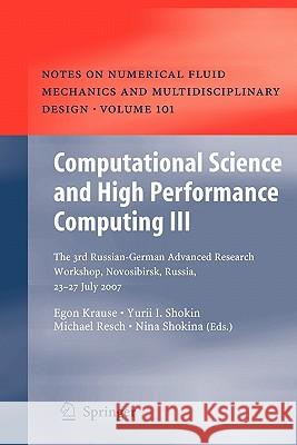 Computational Science and High Performance Computing III: The 3rd Russian-German Advanced Research Workshop, Novosibirsk, Russia, 23 - 27 July 2007 Krause, Egon 9783642088568 Springer - książka