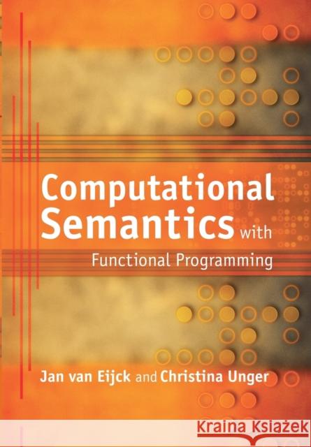 Computational Semantics with Functional Programming  9780521757607 CAMBRIDGE UNIVERSITY PRESS - książka