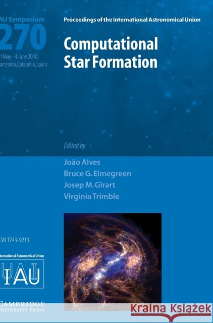 Computational Star Formation (Iau S270) Alves, João 9780521766432  - książka