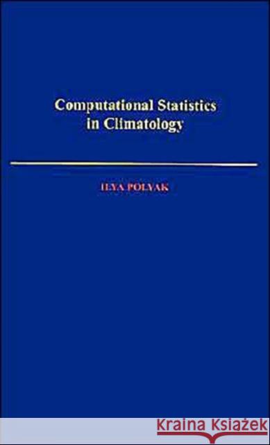 Computational Statistics in Climatology Ilya Polyak 9780195099997 Oxford University Press - książka