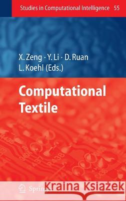 Computational Textile Xianyi Zeng Yi Li Da Ruan 9783540706564 Springer - książka