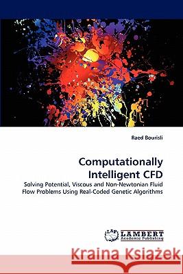 Computationally Intelligent CFD Raed Bourisli 9783843355193 LAP Lambert Academic Publishing - książka