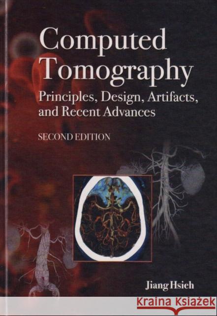 Computed Tomography Principles, Design, Artifacts, and Recent Advances Jiang Hsieh 9780470563533 John Wiley & Sons - książka