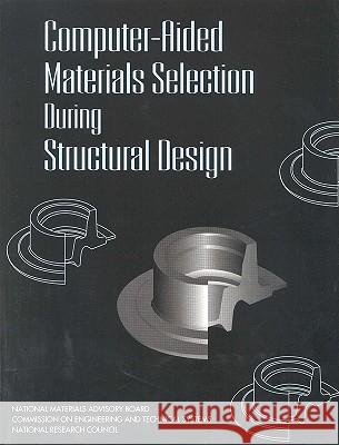 Computer-Aided Materials Selection During Structural Design National Research Council                Joyce L. Vedral Natl ACA Press 9780309051934 National Academy Press - książka