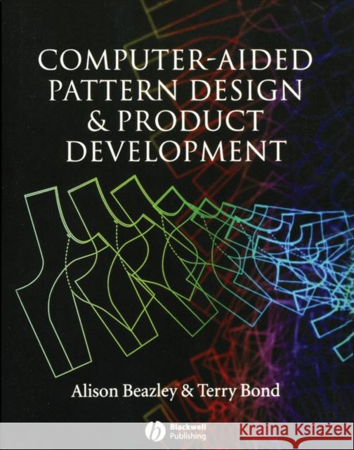 Computer Aided Pattern Design Beazley, Alison 9781405102834 Blackwell Publishers - książka