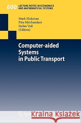 Computer-Aided Systems in Public Transport Hickman, Mark 9783540733119 Springer - książka