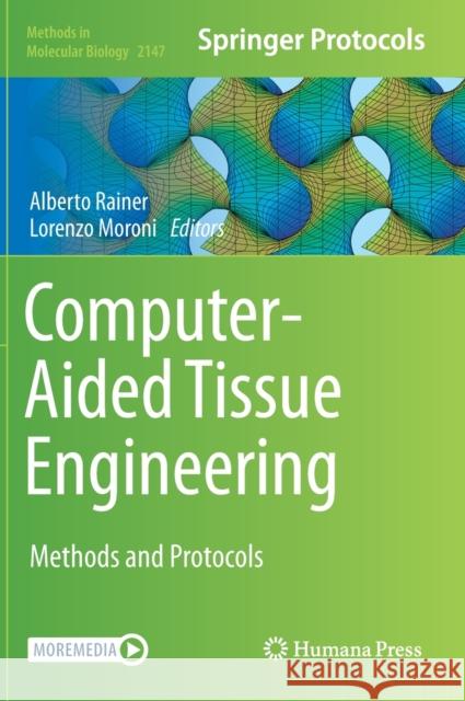 Computer-Aided Tissue Engineering: Methods and Protocols Rainer, Alberto 9781071606100 Humana - książka