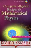 computer algebra recipes for mathematical physics  Richard H. Enns 9780817632236 Birkhauser