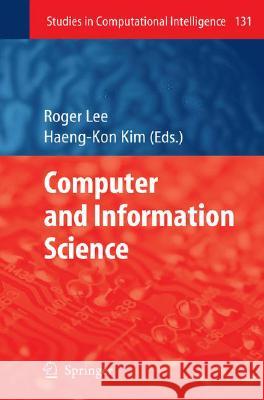 Computer and Information Science Roger Lee 9783540791867 Springer-Verlag Berlin and Heidelberg GmbH &  - książka