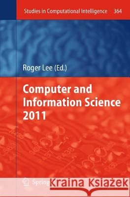 Computer and Information Science 2011  9783642213779 Springer, Berlin - książka