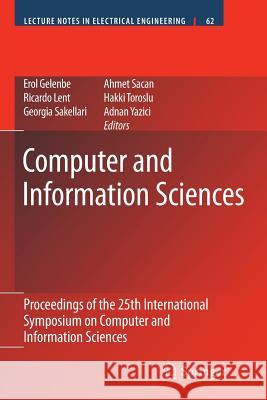 Computer and Information Sciences: Proceedings of the 25th International Symposium on Computer and Information Sciences Gelenbe, Erol 9789400733206 Springer - książka