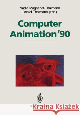 Computer Animation '90 Nadia Magnenat-Thalmann Daniel Thalmann 9784431682981 Springer - książka