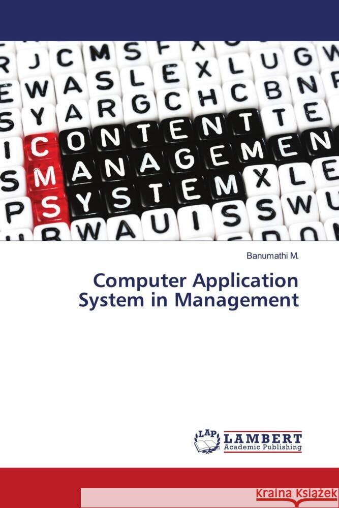 Computer Application System in Management M., Banumathi 9786204742946 LAP Lambert Academic Publishing - książka