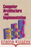 Computer Architecture and Implementation Harvey Cragon 9780521651684 Cambridge University Press