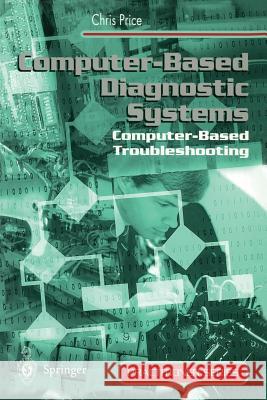 Computer-Based Diagnostic Systems Chris Price C. J. Price 9783540761983 Springer - książka