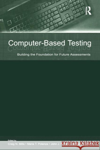 Computer Based Testing Craig N. Mills Maria T. Potenza John J. Fremer 9781138991552 Taylor and Francis - książka