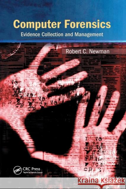 Computer Forensics: Evidence Collection and Management Robert C. Newman 9780367389376 Auerbach Publications - książka