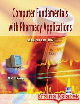 Computer Fundamentals with Pharmacy Applications N K Tiwari 9789352300488 Pharmamed Press - książka