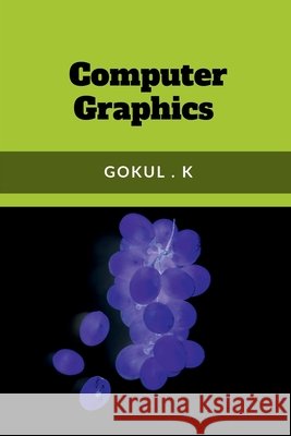 Computer Graphics K Gokul 9798888331378 Notion Press - książka