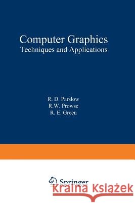 Computer Graphics: Techniques and Applications Parslow, R. 9781475713220 Springer - książka